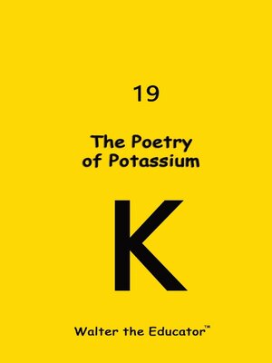 cover image of The Poetry of Potassium